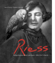 Titelabbildung Die Riess. Fotografisches Atelier und Salon in Berlin 1918-1932