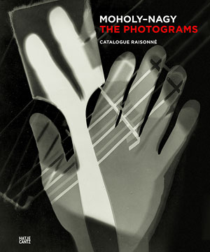Titelabbildung Moholy-Nagy. The Photograms. Catalogue Raisonné