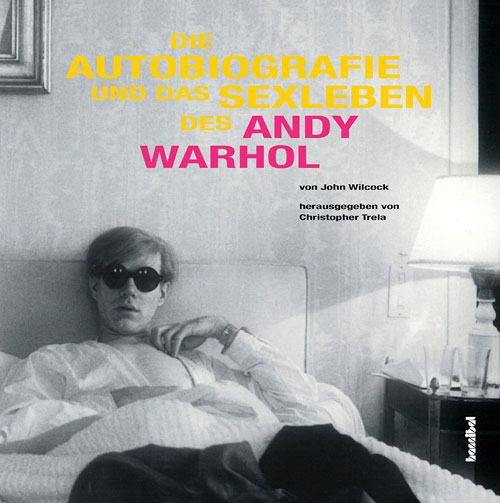 Titel Die Autobiografie und das Sexleben des Andy Warhol