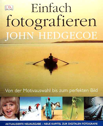 John Hedgecoe: Einfach fotografieren