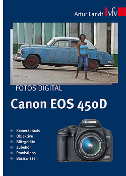 Titelabbildung Fotos digital – Canon EOS 450D