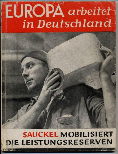 Foto vom Propagandaplakat „Europa arbeitet in Deutschland“