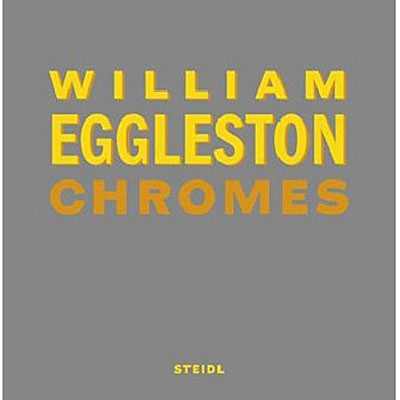 William Eggleston – Chromes