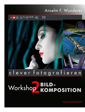 Titelseite clever fotografieren, Workshop 2, Bildkomposition