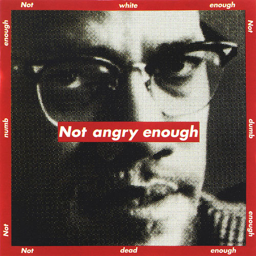 Arbeit von Barbara Kruger: not angry enough, 1997