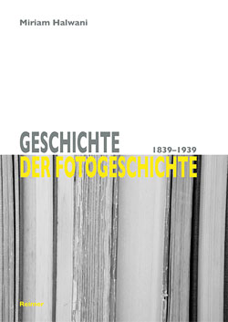 Titelseite Geschichte der Fotogeschichte 1839–1939