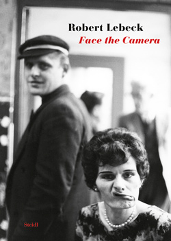 Robert Lebeck: Face the Camera