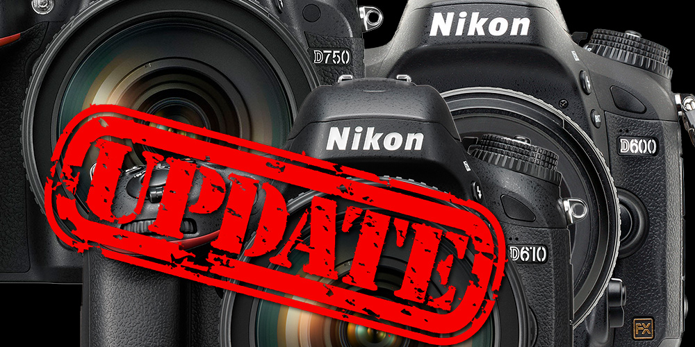 Nikon veröffentlicht neue Firmware für D750, D610 und D600