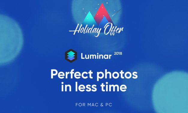Festtagsrabatt für Luminar 2018 und Aurora HDR 2018