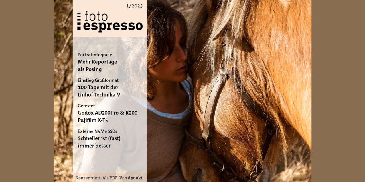 Gratis-Download: fotoespresso 1/ 2023 erschienen